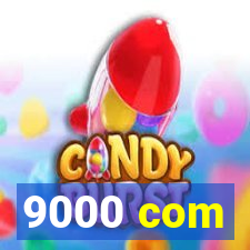 9000 com